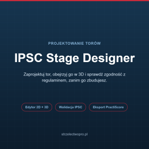 IPSC Stage Designer: projektowanie torów IPSC z edytorem 2D, podglądem 3D i eksportem PractiScore